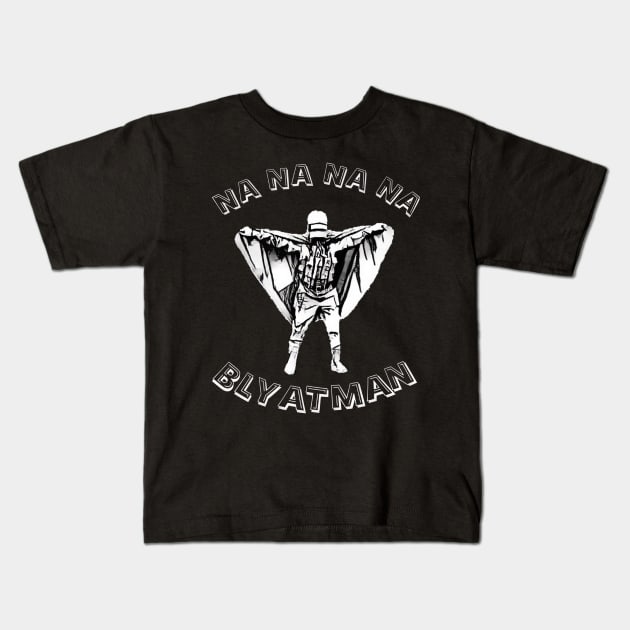 Na na na na Blyatman Kids T-Shirt by tortoiseman